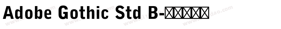 Adobe Gothic Std B字体转换